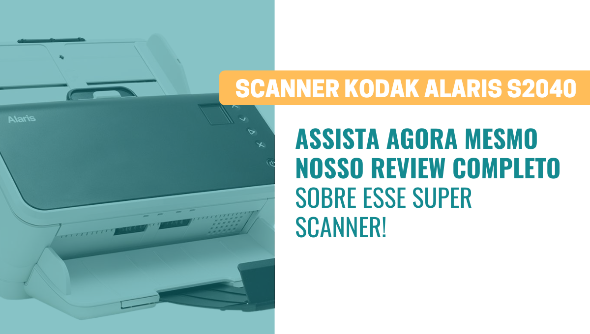 Scanner Kodak Alaris S2040 – Review Netscan Digital Scanners  Profissionais e Soluções para Gestão de Documentos