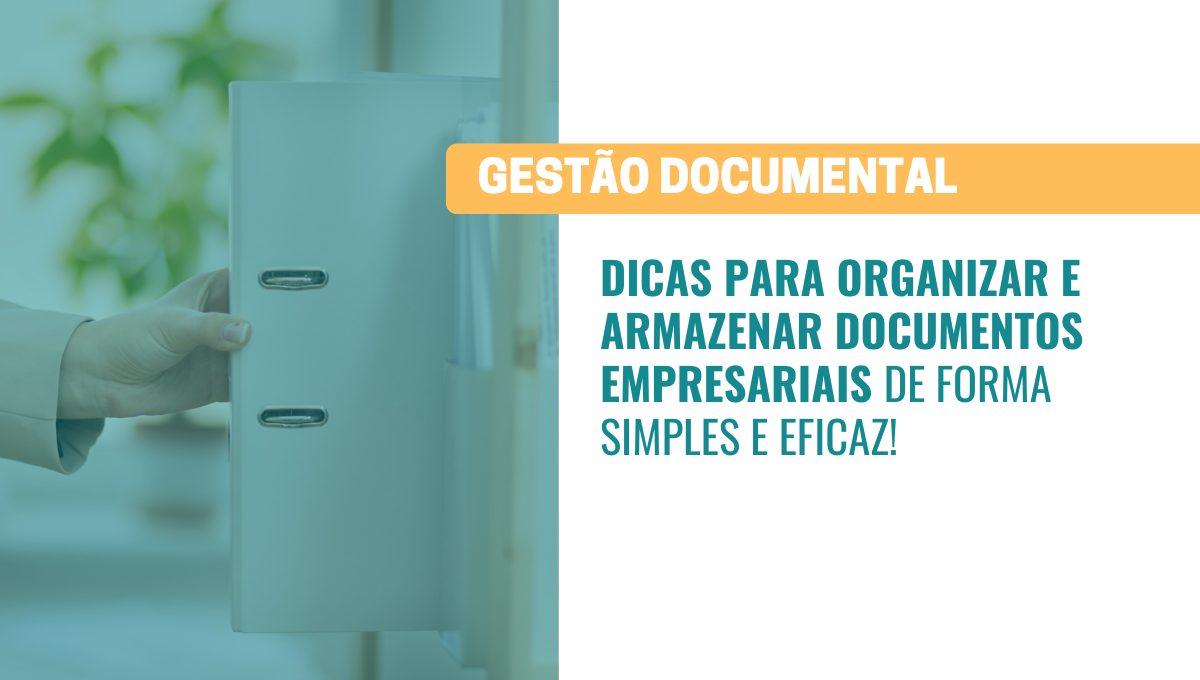 Dicas Para Organizar E Armazenar Documentos Empresariais Netscan Digital Scanners