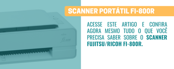 Tudo o que você precisa saber sobre o Scanner FujitsuRicoh Fi-800R