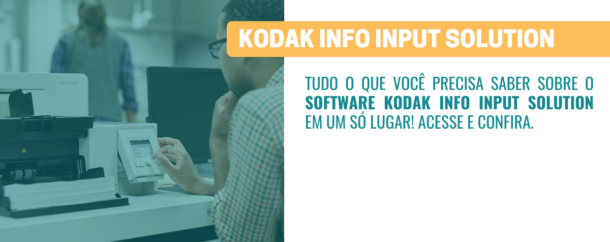 O que é o Info Input Solution da Kodak Alaris