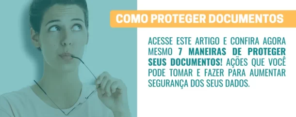 7 maneiras de proteger seus documentos