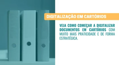 04-11 - Digitalização de Documentos no Cartório Como começar