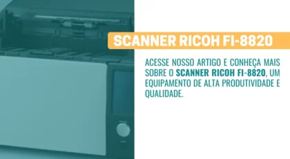 Scanner Ricoh Fi-8820 Tecnologia Avançada com Resultados Perfeitos