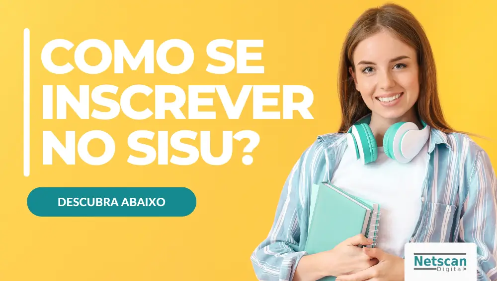 COMO SE INSCREVER NO SISU NETSCAN DIGITAL