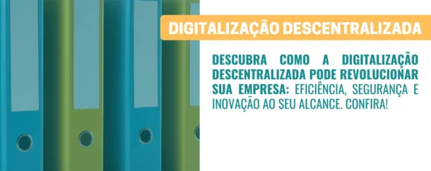 O que é a Digitalização Descentralizada