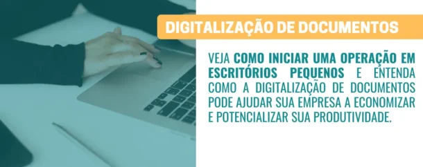 Como implementar a digitalização em escritórios pequenos