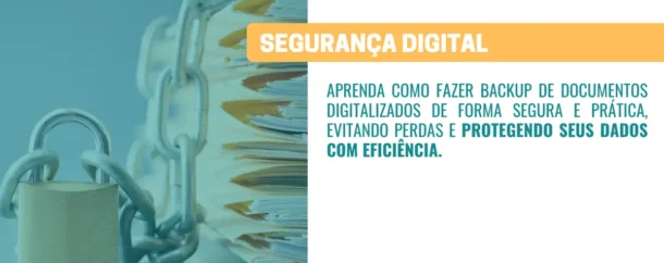 Como fazer backup de documentos digitalizados