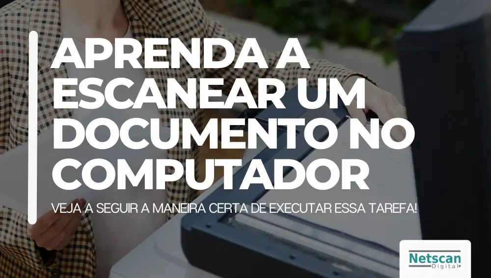 aprenda a escanear um documento no computador