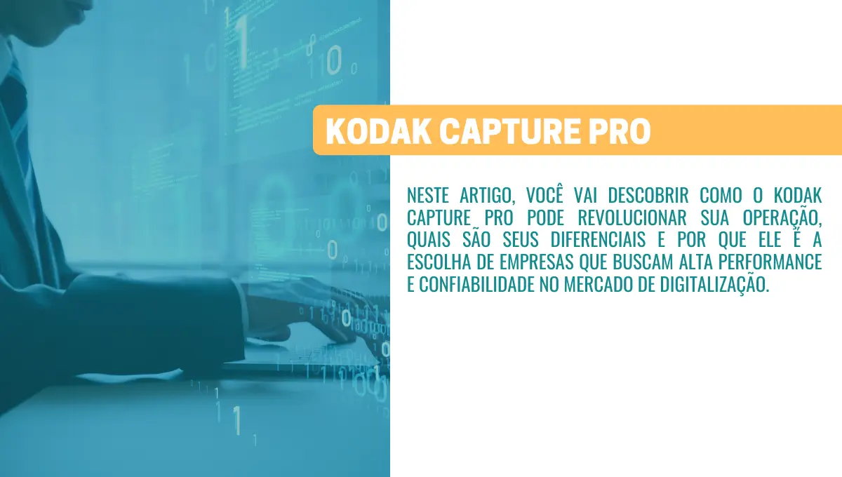 Kodak Capture Pro: A solução completa para birôs de digitalização ...