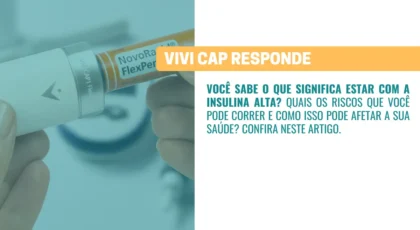 VIVI Cap responde Insulina alta, o que é, quais os riscos