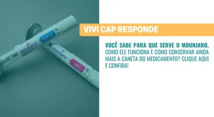 VIVI Cap responde - Mounjaro, para que serve