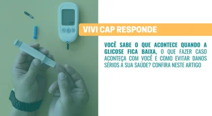 VIVI Cap responde O que acontece quando a glicose fica baixa
