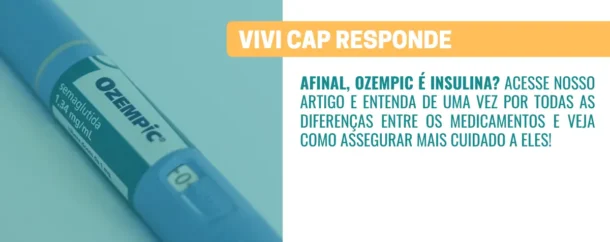 VIVI Cap responde - Ozempic é Insulina
