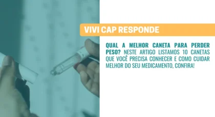 VIVI Cap responde Qual a melhor caneta para perder peso