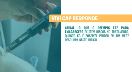 VIVI Cap responde O que o Ozempic faz para emagrecer