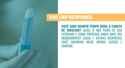 VIVI Cap responde Quanto tempo dura a caneta de insulina