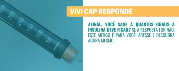 VIVI Cap responde Quantos graus a insulina deve ficar
