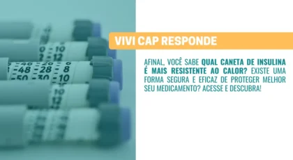 VIVI Cap responde qual caneta de insulina é mais resistente ao calor