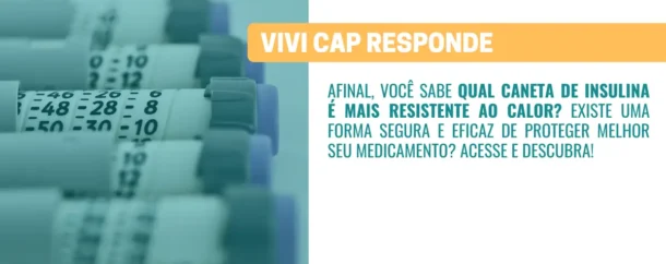 VIVI Cap responde qual caneta de insulina é mais resistente ao calor