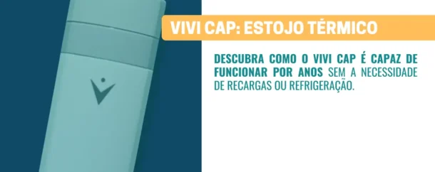 VIVI Cap anos de funcionamento sem recarga