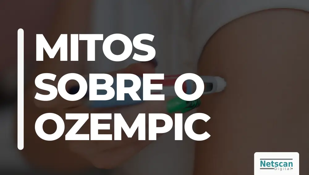 MITOS SOBRE O OZEMPIC - QUAIS OS PRINCIPAIS